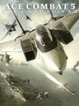 Ace Combat 5: The Unsung War •Ace Combat: Squadron Leader