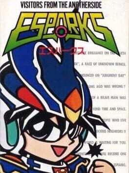 Esparks: Ijikuu Kara no Raihousha
