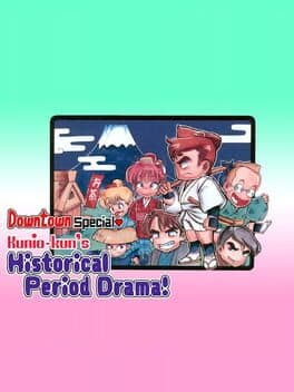 Downtown Special: Kunio-kun's Historical Period Drama!