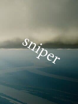 Snipers
