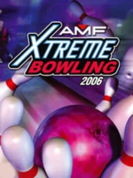 AMF Xtreme Bowling •AMF Xtreme Bowling 2006