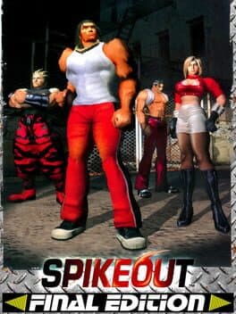 Spikeout: Final Edition