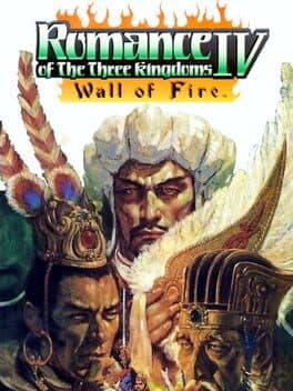 Romance of the Three Kingdoms IV: Wall of Fire Sangokushi IV