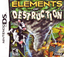 Elements of Destruction