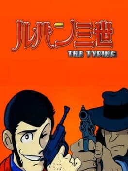 Lupin: The Typing